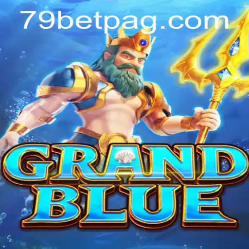 The Exciting World of GRANDBLUE: Exploring the Game's Features and 79bet Connection